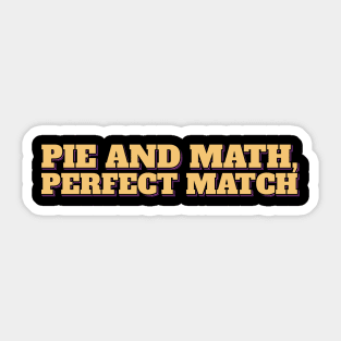 Pi Day Pie and Math Perfect Match Aesthetic Lettering Sticker